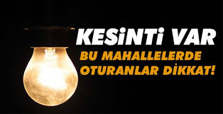 Ankara'da bugün nerede elektrikler kesik? Ankara Da Elektrik Kesintisi