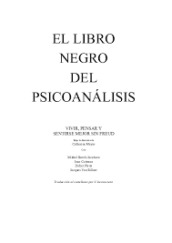 Alecy 13 enero 2011 libros, rincón literario. Pdf El Libro Negro Del Psicoanalisis Hernan Ibarra Sanchez Academia Edu