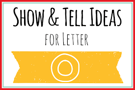 Names, places, animals or things for those letters are kinda hard to find and mostly . Show And Tell Letter O 20 Ideas Mary Martha Mama