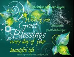 Religious Birthday Wishes For Cousin Male Free Christian Birthday Sayings Christian Card Wishing You Great Blessings Free Chris Christian Birthday Greetings Christian Birthday Cards Christian Cards