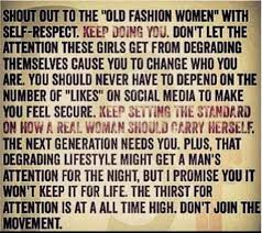 Old Fashioned Women Old Fashioned Quotes Degrading Quotes How Are You Feeling