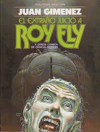 El extraño juicio a Roy Ely y otros cómics de ciencia-ficción (Toutain  Editor)