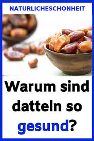 Warum Sind Datteln So Gesund Gesundheit Vital Natur Heilmittel Ern Nutrition Healthy Eating Food
