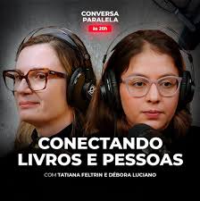 🎙 No Conversa Paralela desta terça-feira, Lara Brenner e Arthur Morisson  recebem duas ávidas leitoras: Tatiana Feltrin, que tem um dos maiores, se  não o maior, além de mais antigo