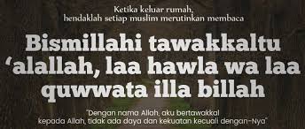 Hadits Pilihan Bismillahi Tawakkaltu Alallah Laa Hawla Wa Laa Quwwata Illa Billah Pondok Pesantren Baron