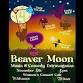 Beaver Moon Music and Comedy Extravaganza 2025