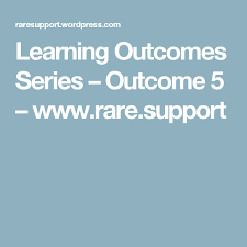 Learning Outcomes Series Outcome 5 Learning Childhood Education Outcomes
