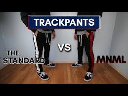 comparing mnml vs the standard trackpants jspiritu youtube