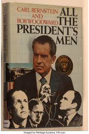 Published just months before president nixon's resignation, all. Carl Bernstein And Bob Woodward Signed By Woodward All The Lot 92237 Heritage Auctions