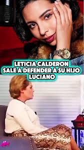 Leticia Calderon sale a defender a su juno Luciano #parati #tiktokusa  #fypage #todos