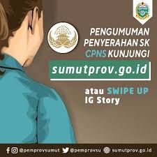 Check spelling or type a new query. Pemerintah Provinsi Sumatera Utara Akhirnya Yang Ditunggu Tunggu Bagi Calon Pegawai Negeri Sipil Pemprovsu Formasi Tahun 2018 Pengumuman Penyerahan Sk Pengangkatan Calon Pegawai Negeri Sipil Daerah Di Lingkungan Pemerintah Provinsi Sumatera
