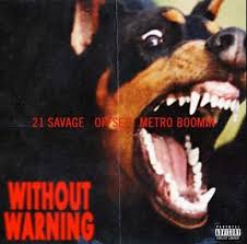21 savage songs apk is a music & audio apps on android. 21 Savage Metro Boomin Migos Offset Drop Surprise Collaborative Album Without Warning Stream Download Consequence