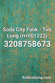 Please click the thumb up button if you like the song (rating is updated over time). Soda City Funk Tim Long Rrr001222 Roblox Id Roblox Music Codes Bowie Starman David Bowie Starman Lit Songs