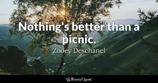 Picnic Quotes Brainyquote
