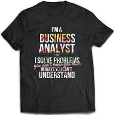 Business Analyst T Shirt Business Analyst Tee Present By Teedino