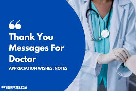 There are doctors that do volunteer their services for humanitarian causes in other countries. Thank You Messages For Doctor Appreciation Wishes Notes 2021 Yourfates