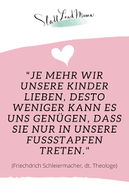 Die Schonsten Zitate Rund Ums Thema Kinder Stadt Land Mama In 2020 Kinder Zitate Mutter Zitate Mama Zitate