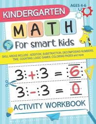 Math games more games sesame street grover's winter games. Kindergarten Math For Smart Kids Activity Workbook Skill Areas Include Addition Substraction Decomposing Numers Time Counting Logic Games Colo Paperback Snowbound Books