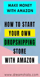 How To Start The Dropshipping Business With Amazon Dropshipping Earnmoneywithdropshipping Howtosta Drop Shipping Business Dropshipping Dropshipping Products