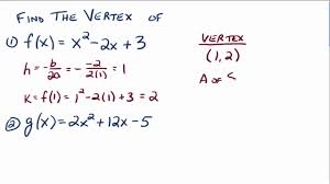 Identify the values of a, b, and c. The Vertex Formula Youtube