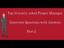 Another seemingly innocuous interview question, this is actually a perfect opportunity to stand out and show your passion for and connection to the company. Top 10 Mostly Asked Project Manager Interview Questions And Answers Part 2 Youtube