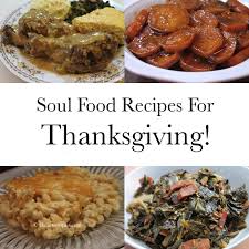 Traditional soul food menu ideas. Soul Food Christmas Dinner Recipe Soul Food Christmas Dinner Xmasblor In My Extended Southern Family Christmas Dinner Is Always A Near Duplicate Of Our Thanksgiving Dinner With The Addition