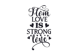 Download Mom Love Is Strong Love Svg Cut File By Creative Fabrica Crafts Creative Fabrica PSD Mockup Templates