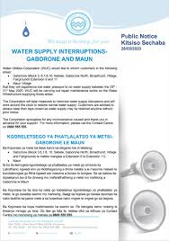 Write a notice in not more than 50 words informing the residents of the colony that there will be no water supply in their area for about a day due to since the maintenance work is going on, the water supply would remain affected on 29th july, 20xx. Water Supply Interruptions Gaborone And Maun