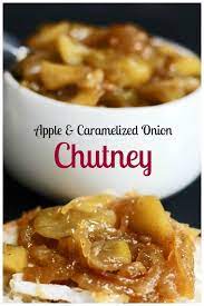 Apple And Caramelized Onion Chutney Recipe Chutney Recipes Onion Recipes Recipes