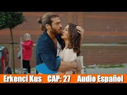 Pajaro Sonador Erkenci Kus Cap 27 Audio Espanol Youtube Series Y Peliculas Peliculas Novelas