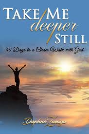 Mybible is free to sign up and get started. Take Me Deeper Still 40 Days To A Closer Walk With God Zuniga Daphne Amazon De Bucher