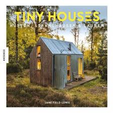 Tiny House Kleiner Wohnen Strandhauser Haus Gartenhaus Zum Wohnen