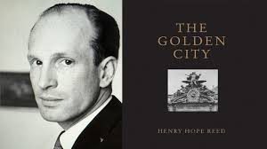 The Golden City and the Legacy of Henry Hope Reed