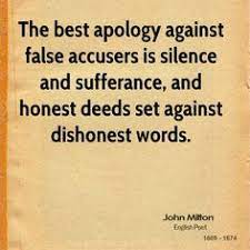 Even under false accusation those who are in the right can afford to be calm and considerate. 18 Inspirational Quotes About Being Falsely Accused Richi Quote
