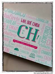 Ah Que Chida Es La Ch Mexican Spanish Dictionary Mexico Spanish Slang Book Dictionary Spanish Slang Spanish Books Spanish Slang Words