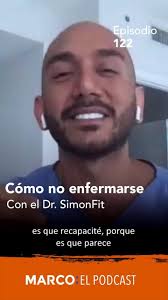 PODCAST 122: Cómo no enfermarse, con el Dr. SimonFit-2