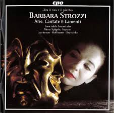 Barbara Strozzi: Passioni, Vizi & Virtù