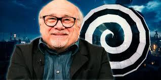 I'd Be There in a Second': Danny DeVito Would Return as Penguin Under One  Condition