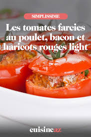 Tomates Farcies Au Poulet Bacon Et Haricots Rouges Light Recette Tomates Farcies Haricot Recettes Pour Le Diner