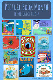 Picture Book Month Theme Under The Sea Literacious Picture Book Kids Books List Books