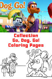 Dogs love to chew on bones, run and fetch balls, and find more time to play! Netflix S Go Dog Go Coloring Pages Guide For Geek Moms In 2021 Go Dog Go Geek Mom Popular Childrens Books