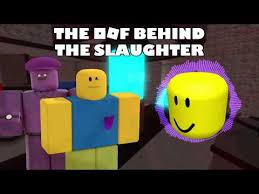 Im the purple guy remastered song created by dagames. The Man Behind The Slaughter Know Your Meme