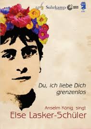 Of jewish parentage, schüler settled in berlin after her marriage to the physician berthold lasker in 1894 (divorced 1903). Else Lasker Schuler Wilde Symphonie Anselm Konig Band