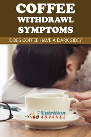 10 Caffeine Withdrawal Symptoms The Dark Side Of Coffee Coffee Is One Of The Most Popular Caffeine Withdrawal Caffeine Withdrawal Symptoms Coffee Withdrawal