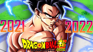 And dragon ball super (2015); Dragon Ball Super 2021 2022 Ca Chauffe Film Anime Plt 516 Youtube