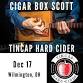 Cigar Box Scott @ Tin Cap Hard Cider, Brewery & BBQ event image