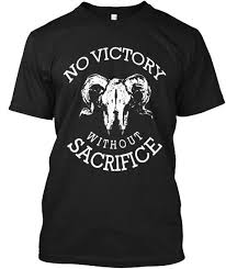 01:39:23 not without sacrifice, but also victory. No Victory Without Sacrifice Black T Shirt Front Quotes Speak Quote Cool Coolquote Quotetshirts Coolquotetshirts I Shirts With Sayings Quote Tshirts Shirts