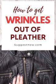 How To Get Wrinkles Out Of Pleather Jacket Couch Or Bags Pleather Pleather Jacket Faux Leather Jackets