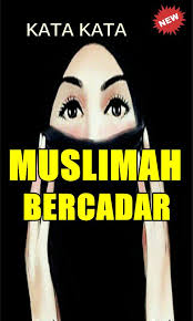 Dihalamn ini akan dibahas tentang kumpulan kata kata bijak islami motivasi, untuk wanita, kehidupan islami, lucu baik dalam bahasa inggris beserta artinya yang dilengkapi dengan gambarnya. Kata Bijak Wanita Muslimah Bercadar Menginspirasi For Android Apk Download