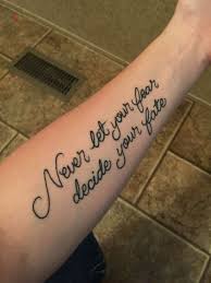 Posted by 1 year ago. Never Let Fear Decide Your Fate Love This Tattoo Tattoos Fate Tattoo Future Tattoos